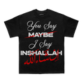 INSHALLAH T-SHIRT [BLACK]